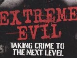 [Book Review] Extreme Evil – Taking Crime to the Next&nbsp;Level
