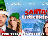 The Tubi Tuesdays Podcast Episode 45 – Santa’s Little Helper (2015) Christmas Movies Special Pt&nbsp;1