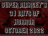 Marcey’s 31 Days Of Horror Viewing List for&nbsp;2022