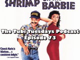 The Tubi Tuesdays Podcast Episode 73 – The Shrimp On The Barbie&nbsp;(1990)