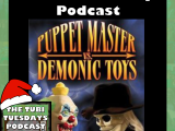 The Tubi Tuesdays Podcast Episode 86 – Puppet Master Vs. Demonic Toys (2004) A Very Tubi Christmas&nbsp;Month