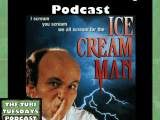 The Tubi Tuesdays Podcast Episode 122 – Ice Cream Man (1995) Patreon Poll&nbsp;Pick