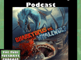 The Tubi Tuesdays Podcast Episode 151 – Sharktopus vs Whalewolf (2015) Shark&nbsp;Month