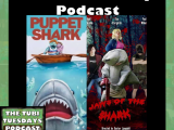 The Tubi Tuesdays Podcast Episode 153 – Double Feature Puppet Shark (2023) and Jaws of the Shark (2012) Shark&nbsp;Month