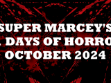 Marcey’s 31 Days Of Horror Viewing List for&nbsp;2024
