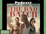 The Tubi Tuesdays Podcast Episode 180 – The Bad Batch&nbsp;(2016)