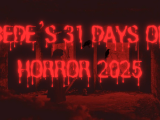 Bede’s 2025 31 Days Of Horror Viewing&nbsp;List