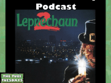 The Tubi Tuesdays Podcast Episode 204 – Leprechaun 2&nbsp;(1994)