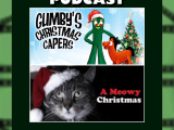 The Tubi Tuesdays Podcast Episode 207 – Gumby’s Christmas Capers (1957) and A Meowy Christmas&nbsp;(2017)