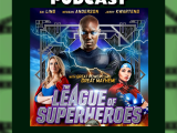 The Tubi Tuesdays Podcast Episode 208 – The League of Superheroes&nbsp;(2015)