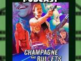 The Tubi Tuesdays Podcast Episode 219 – Champagne and Bullets (1993) Slightly Late 6th Anniversary&nbsp;Special