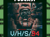 The Tubi Tuesdays Podcast Episode 223 – V/H/S/94 (2022) Spooky&nbsp;Month
